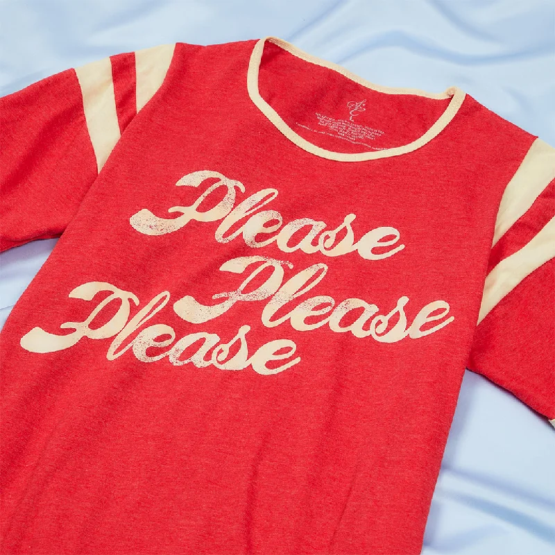 Please Please Please Ringer Tee